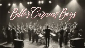 Simón Díaz: A Melodic Odyssey through the Soul of Venezuela 2 Billo’s Caracas Boys – Venezuela’s Musical Maestros