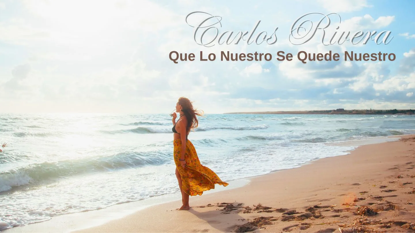 Que Lo Nuestro Se Quede Nuestro